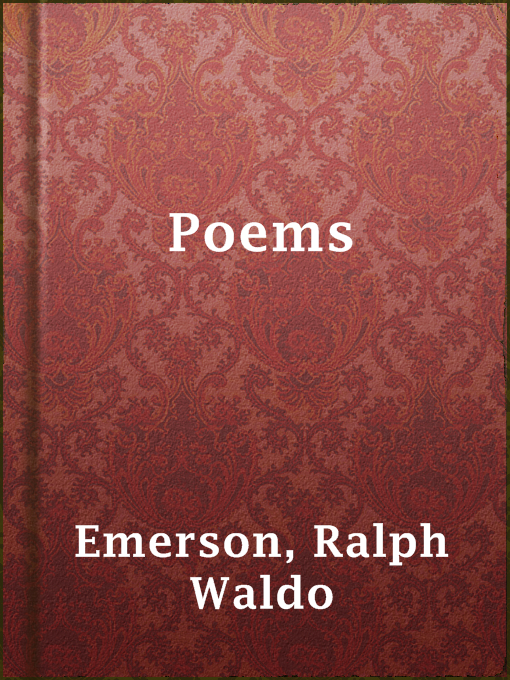 Title details for Poems by Ralph Waldo Emerson - Available